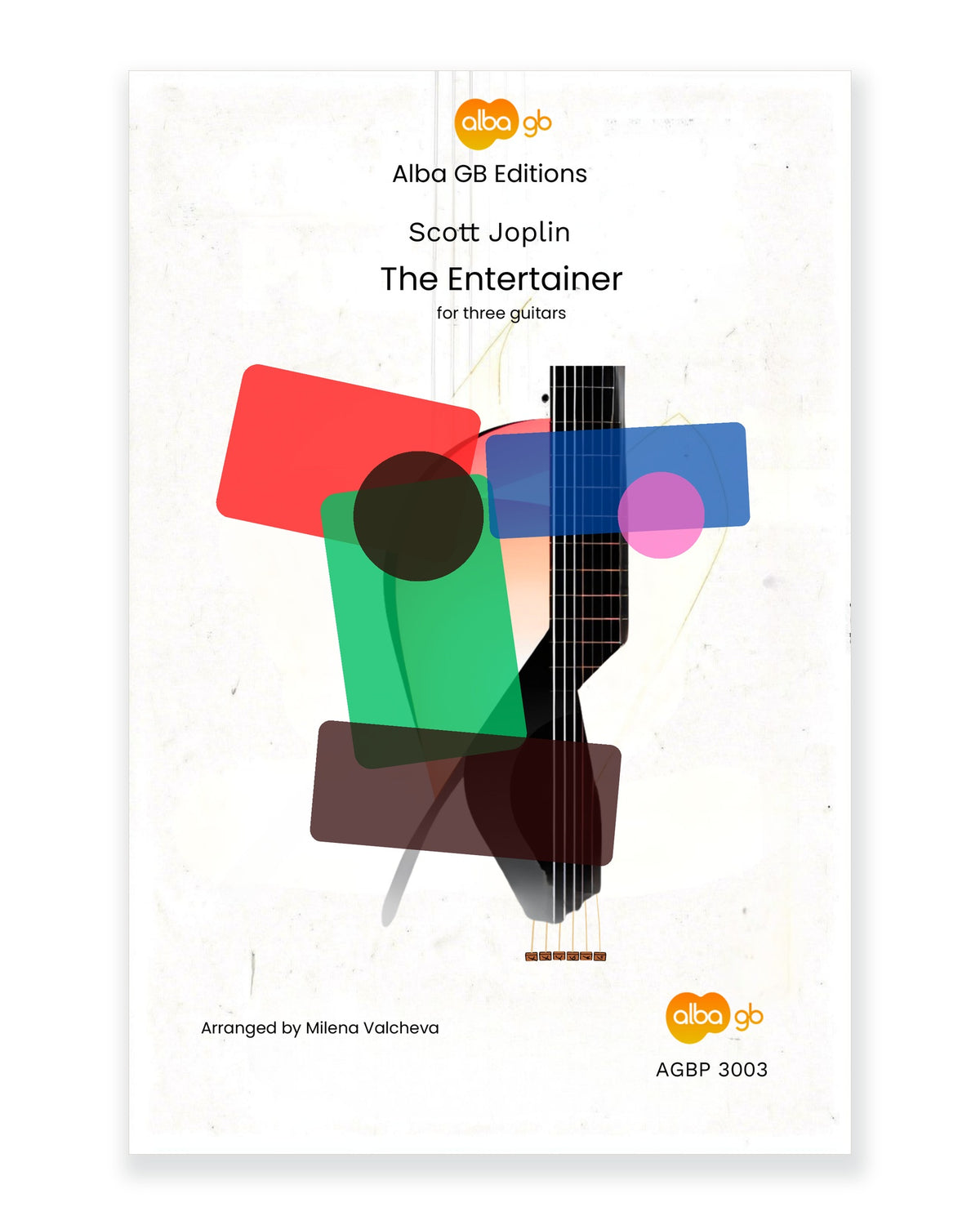 Front cover of The Entertainer for Three Guitars — Scott Joplin, arranged by Milena Valcheva, Alba GB Editions, AGBP 3003