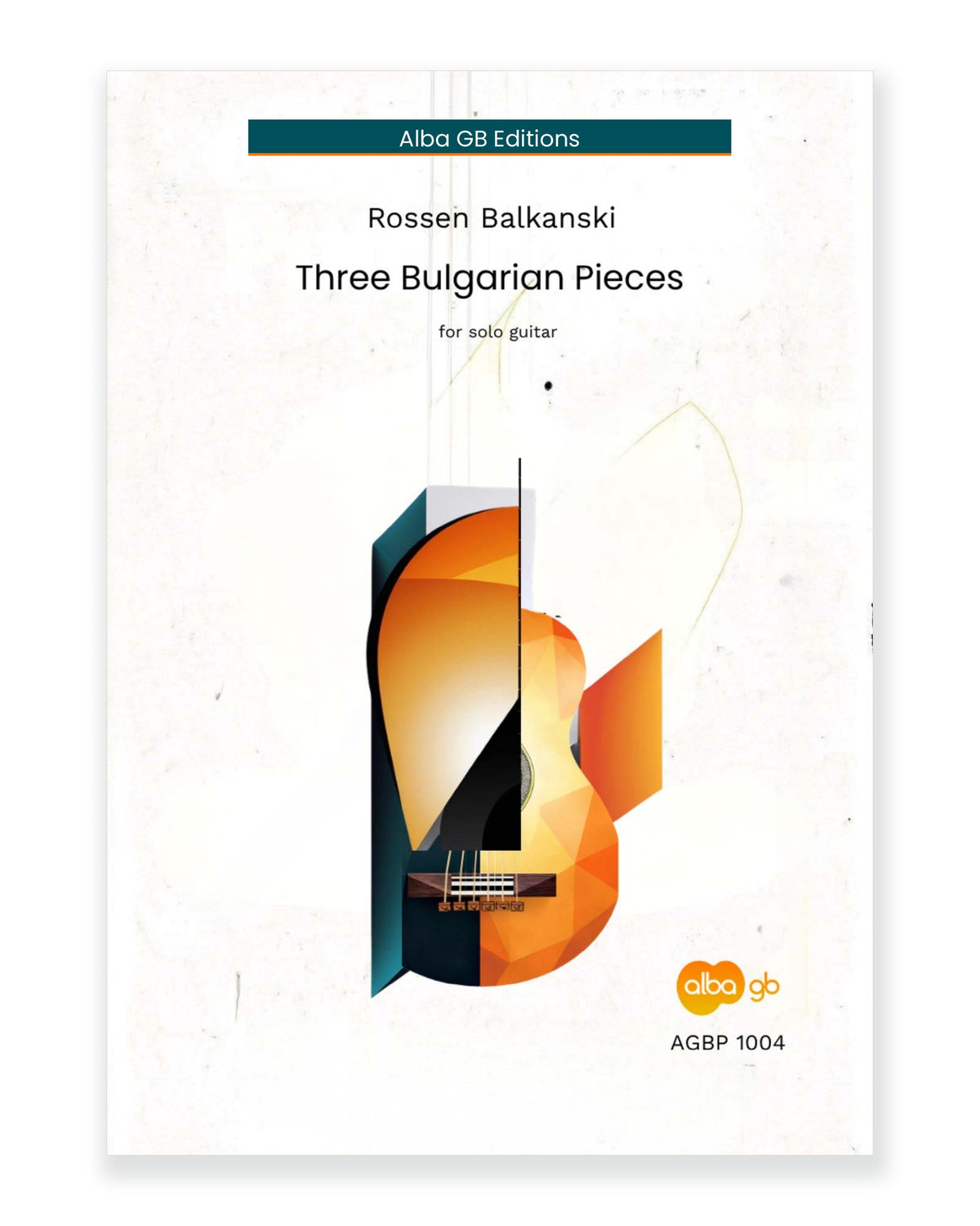 Front cover of Three Bulgarian Pieces for Solo Guitar — Rossen Balkanski, Alba GB Editions, AGBP 1004